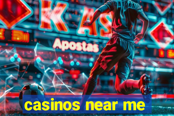 casinos near me