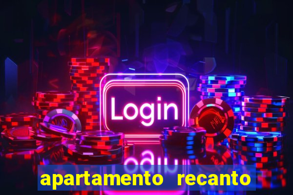 apartamento recanto da fortuna