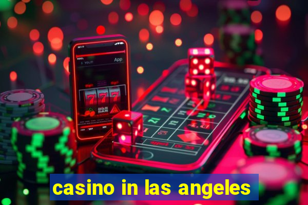 casino in las angeles