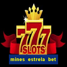 mines estrela bet telegram gratis