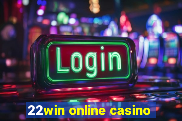 22win online casino