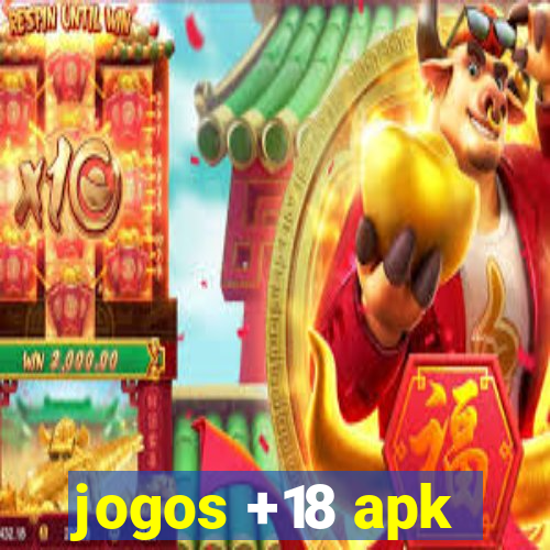 jogos +18 apk