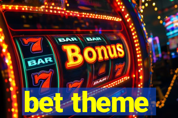 bet theme