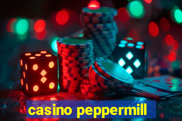 casino peppermill