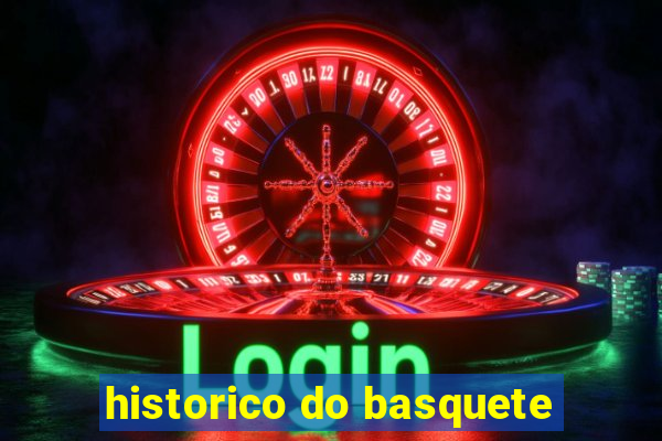 historico do basquete