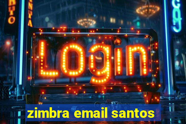 zimbra email santos