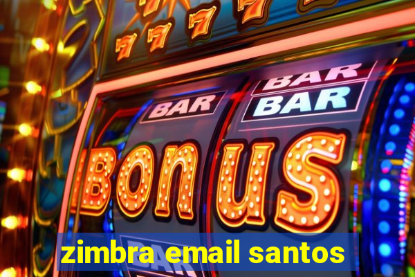 zimbra email santos