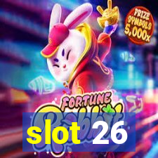 slot 26