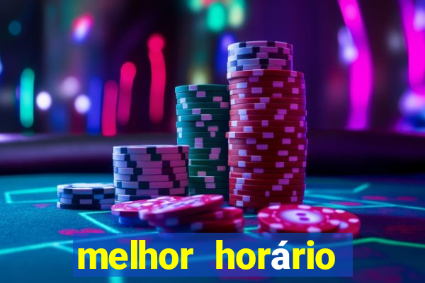 melhor horário para jogar slots