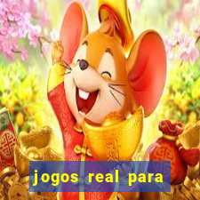 jogos real para ganhar dinheiro