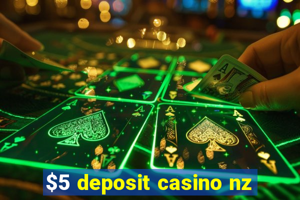 $5 deposit casino nz