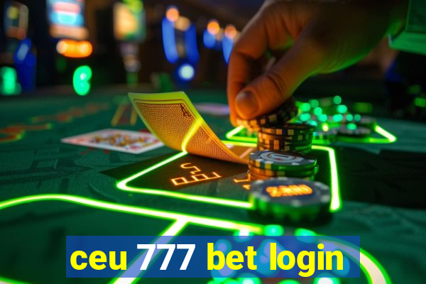 ceu 777 bet login