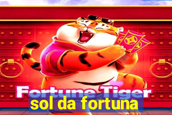 sol da fortuna