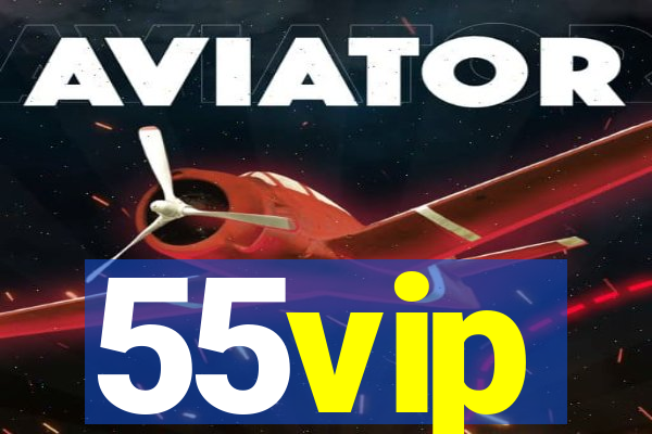 55vip