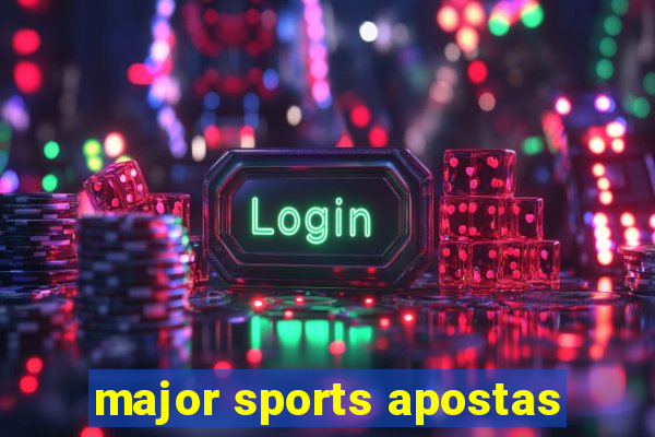 major sports apostas