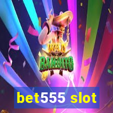 bet555 slot