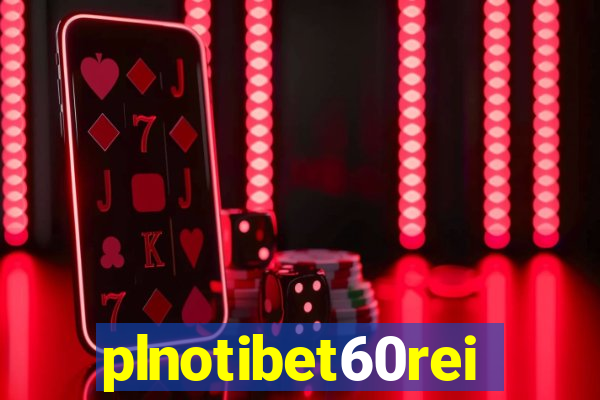 plnotibet60rei