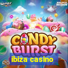 ibiza casino