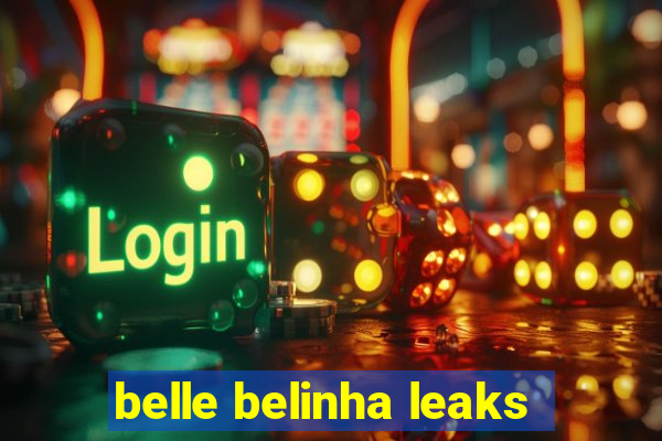 belle belinha leaks