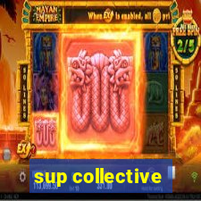 sup collective