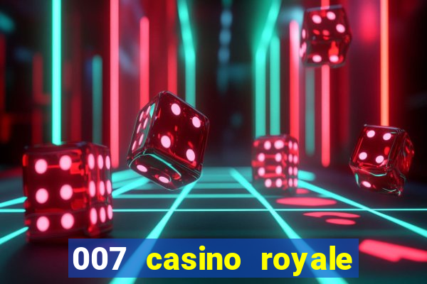 007 casino royale online dublado gratis