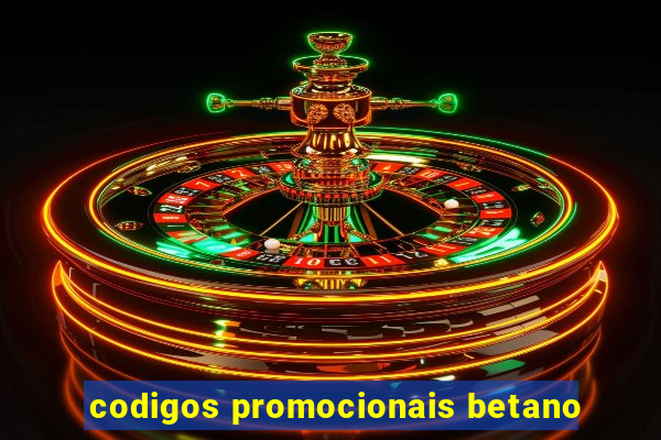 codigos promocionais betano