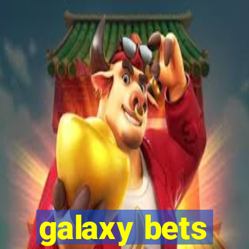 galaxy bets