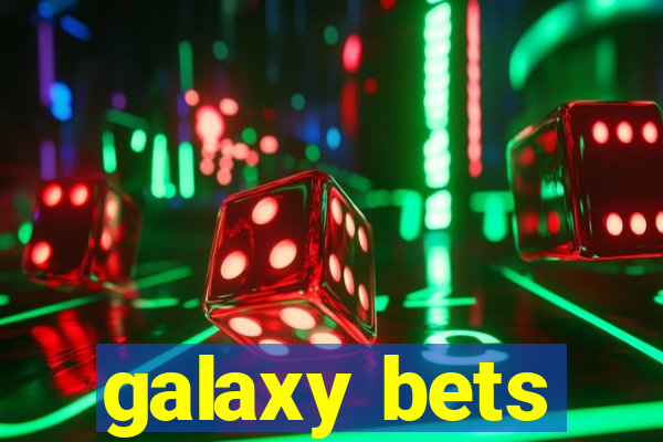 galaxy bets