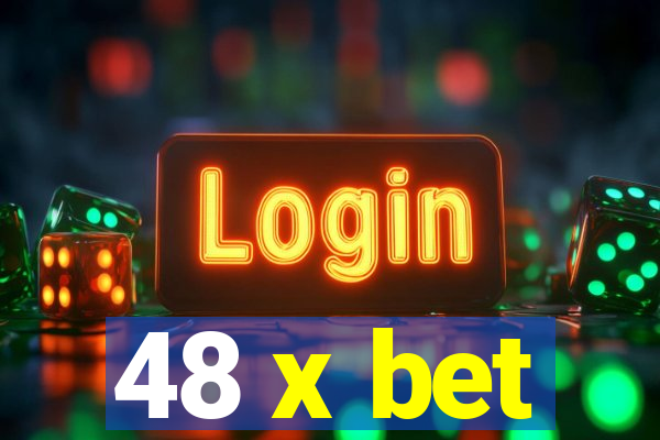 48 x bet