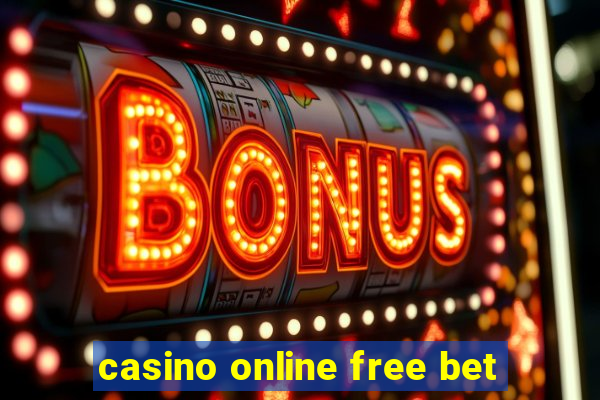 casino online free bet