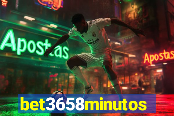 bet3658minutos