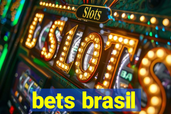 bets brasil