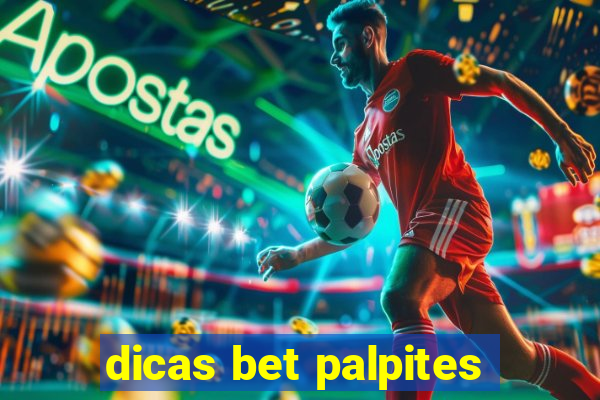 dicas bet palpites