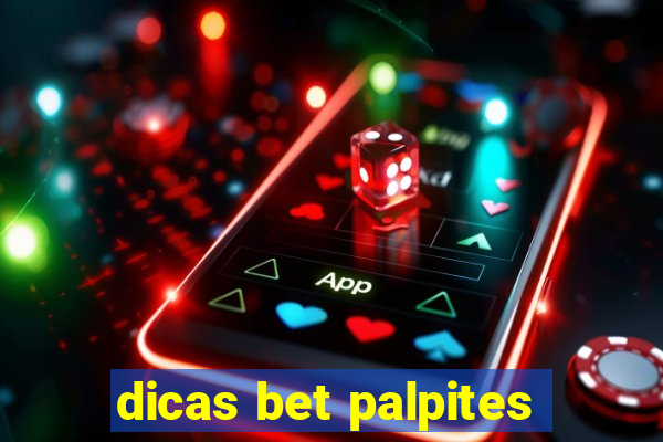 dicas bet palpites