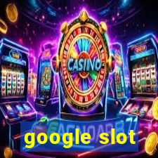 google slot