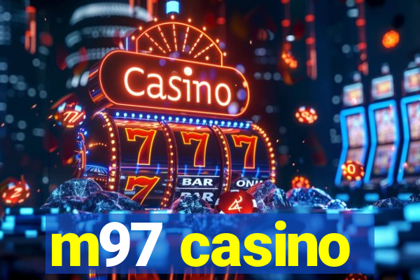 m97 casino