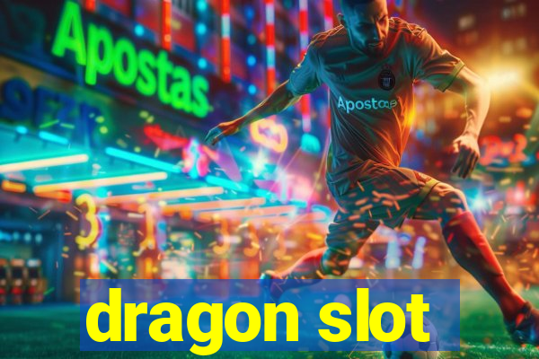 dragon slot