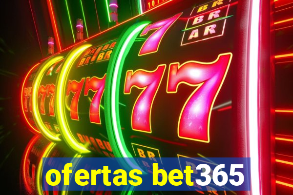 ofertas bet365