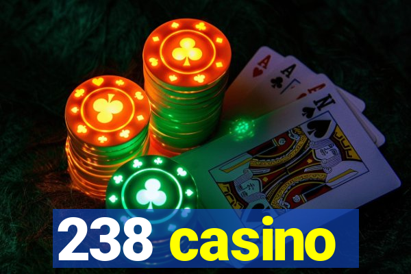 238 casino