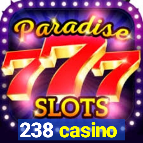 238 casino