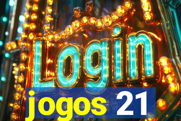 jogos 21