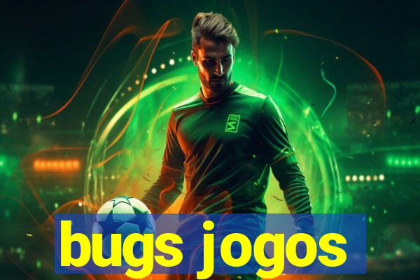 bugs jogos