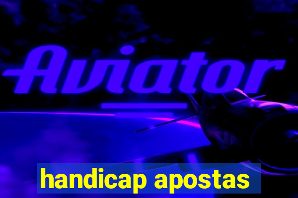 handicap apostas