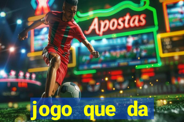 jogo que da dinheiro de verdade