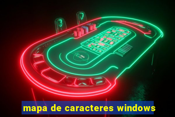 mapa de caracteres windows