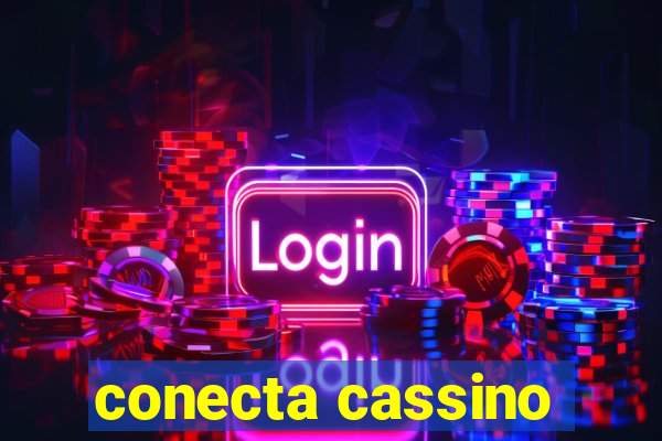 conecta cassino