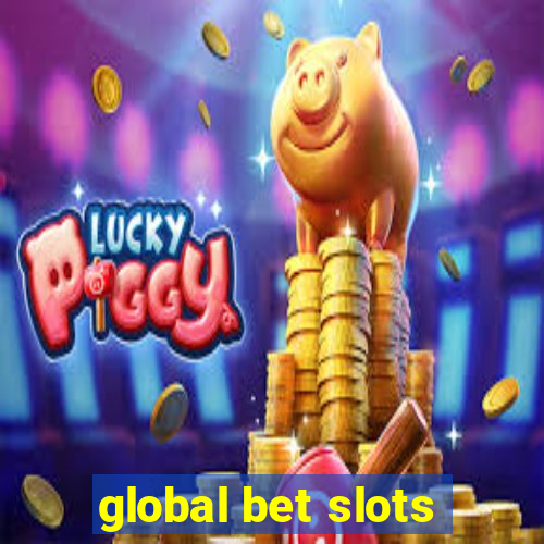 global bet slots