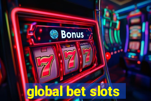 global bet slots