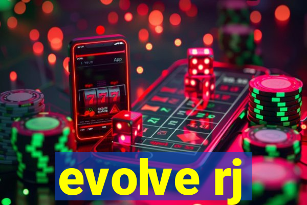 evolve rj