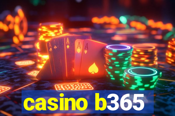 casino b365